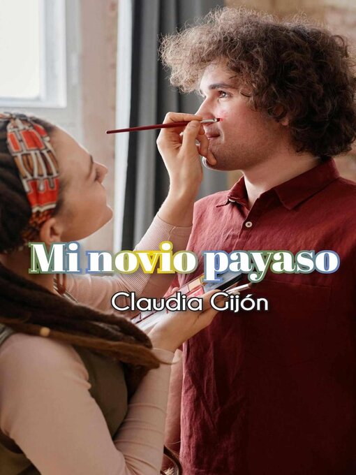 Title details for Mi novio payaso by Claudia Gijón - Available